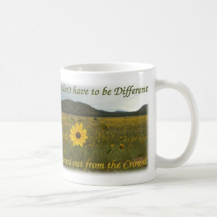 Stand Out from the Crowd Coffee Mug