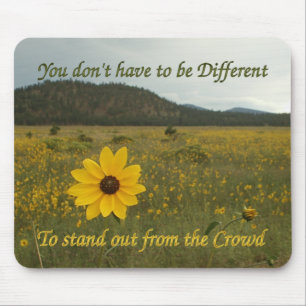 Stand Out from the Crowd Mouse Pad