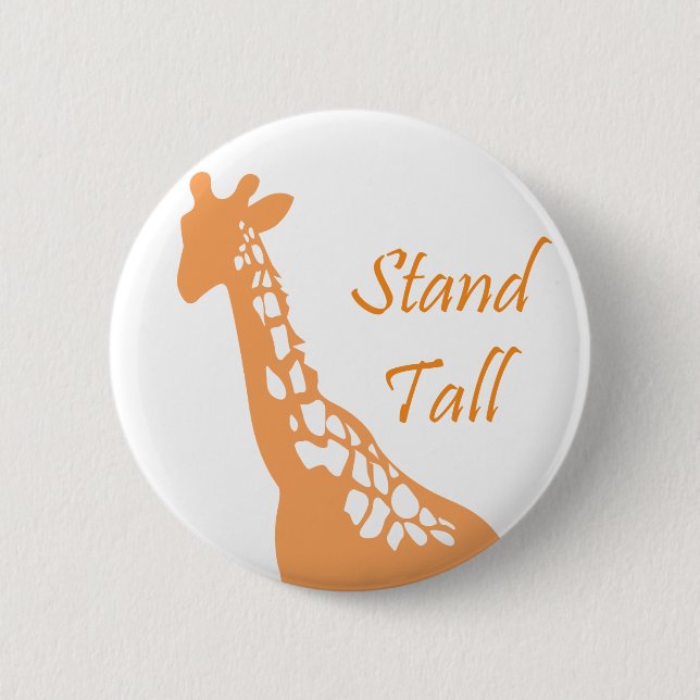 Stand Tall 6 Cm Round Badge (Front)