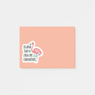 Stand Tall and Be Fabulous Flamingo Post-it Notes