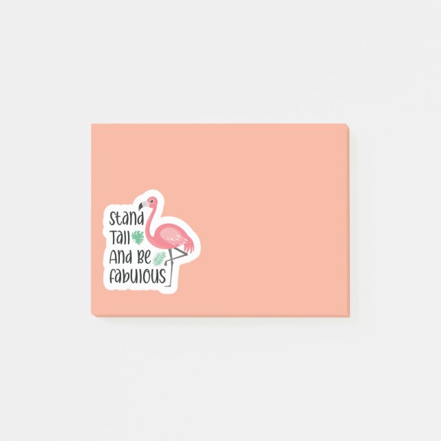 Stand Tall and Be Fabulous Flamingo Post-it Notes (Front)