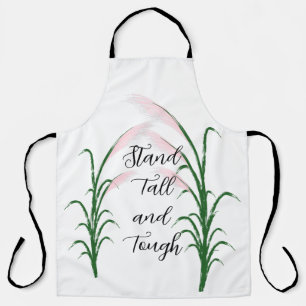 Stand Tall and Tough Self Love Positive Quote Apron