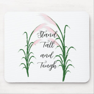 Stand Tall and Tough Self Love Positive Quote Mouse Pad