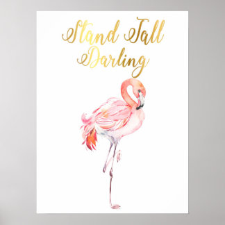 Stand Tall Darling | Flamingo | Print | Poster