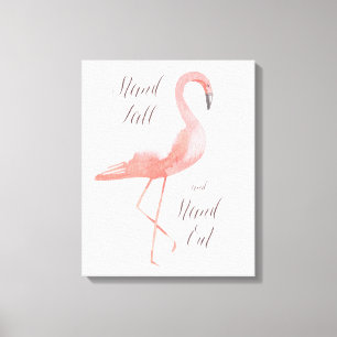 Stand tall flamingo inspirational wall art