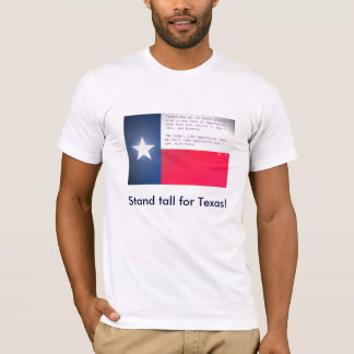 Stand tall for Texas! T-Shirt