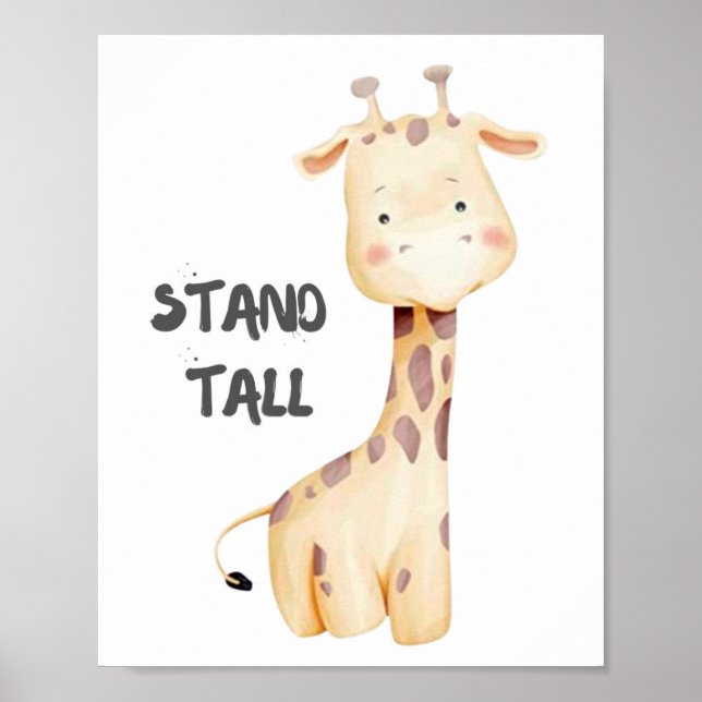 Stand tall. Giraffe. Poster (Front)