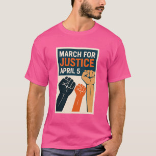 Stand Together – April 5 Justice March Shirt