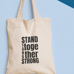 Stand Together Stand Strong Social Justice Unity Tote Bag