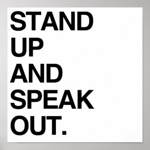 STAND UP AND SPEAK OUT POSTER