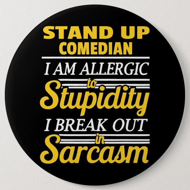 Stand Up Comedy Funny 6 Cm Round Badge (Front)
