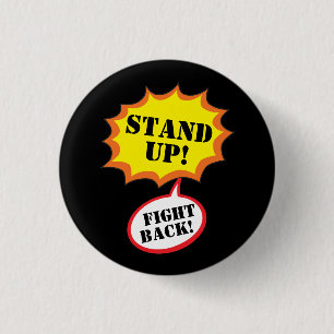 Stand Up! Fight Back! 3 Cm Round Badge