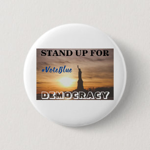 STAND UP FOR DEMOCRACY  #VoteBlue 6 Cm Round Badge