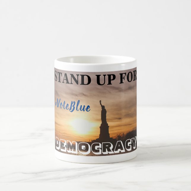 STAND UP FOR DEMOCRACY  #VoteBlue Coffee Mug (Center)