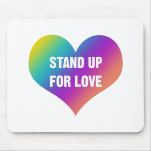 Stand Up for Love (Rainbow Heart) Mouse Pad