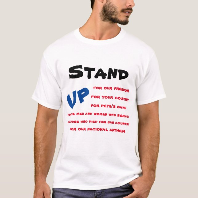 Stand up for our National Anthem T-Shirt (Front)