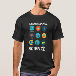 Stand Up For Science Biology Physics School Teache T-Shirt