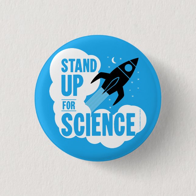 Stand Up for Science Rocket 3 Cm Round Badge (Front)
