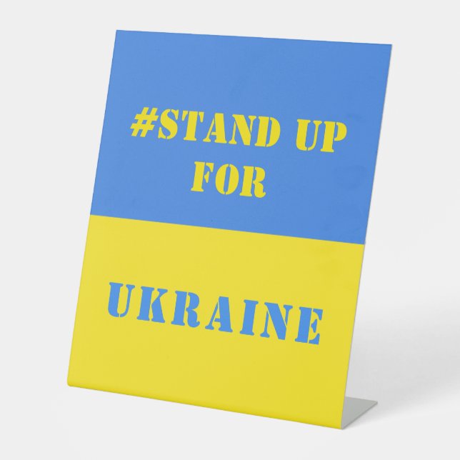 Stand Up For Ukraine - Freedom - Ukrainian Flag Pedestal Sign (Front)