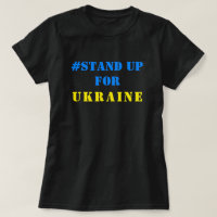 # Stand Up For Ukraine T-Shirt Support Freedom