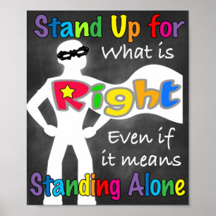 Stand Up For What Is Right Classroom Poster