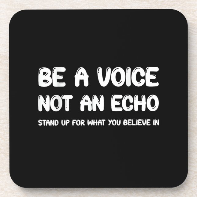 Stand Up For What You Believe In Coaster (Front)