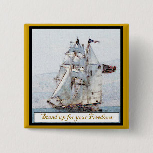 Stand Up for your Freedoms 15 Cm Square Badge