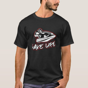 Stand Up Jet Ski Lake Life 2 Stroke T Shirt