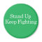 Stand Up Keep Fighting Wellstone Magnet
