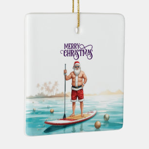 Stand-Up Paddle Santa — Coastal Christmas Holiday Ceramic Ornament