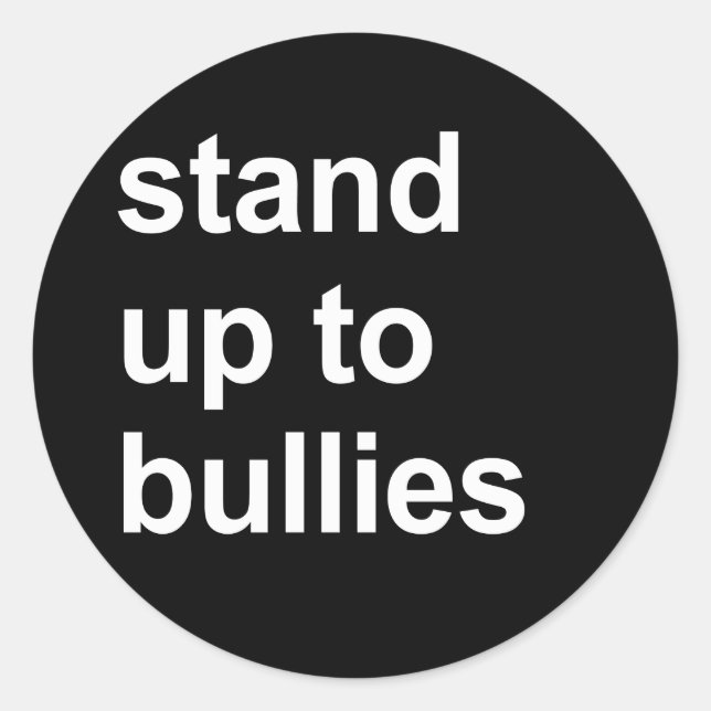 stand up to bullies classic round sticker (Front)