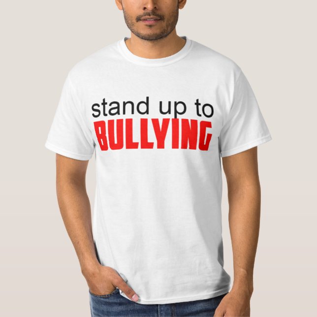 Stand up to bullying T-Shirt (Front)