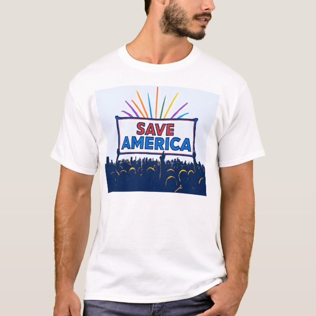 "STAND UP TODAY" Save America T-Shirt (Front)