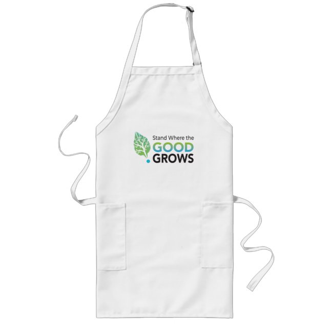 Stand Where the GOOD Grows (colour) / Quality Apro Long Apron (Front)