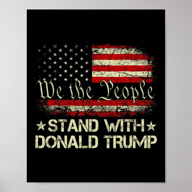Stand With Donald Trump Support Pro Trump American Poster (Front)