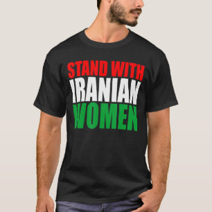 Stand with Iranian Women Women Life Freedom Free I T-Shirt