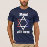 Stand With Israel T-Shirt<br><div class="desc">This "Stand with Israel" shirt features a Star of David in red,  white and blue. This represents how America should stand with Israel!</div>