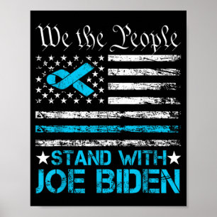 Stand With Joe Biden Hope We The People Pray For J Poster
