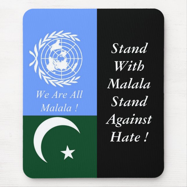 STAND WITH MALALA STAND AGAINST HATE ! MOUSE PAD (Front)