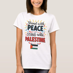 Stand with Peace Stand with Palestine T-Shirt