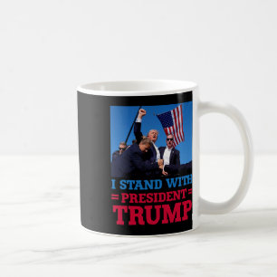 Stand With President Trump After The Shooting At H Coffee Mug