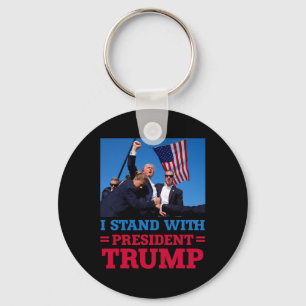 Stand With President Trump After The Shooting At H Key Ring