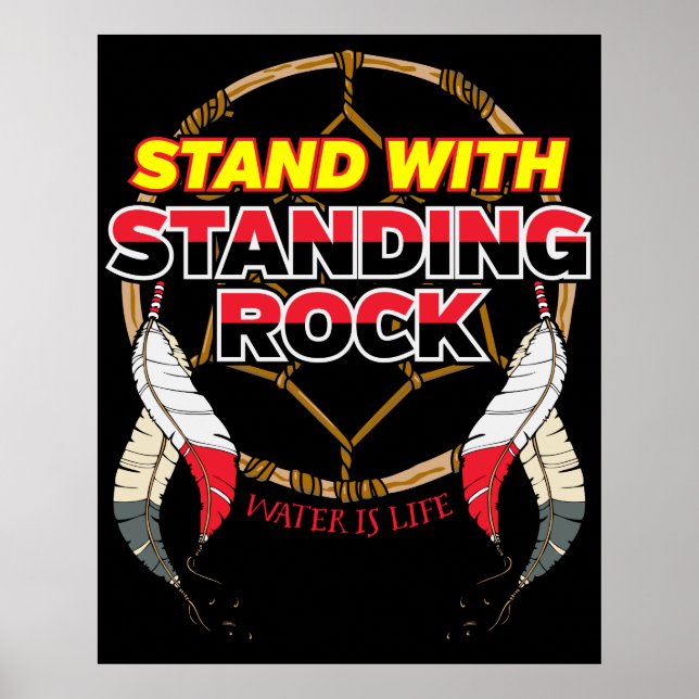 Stand With Standing Rock Water is Life Poster (Front)