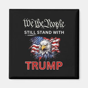 Stand With Trump 2024 We The People Have Had Enoug Magnet