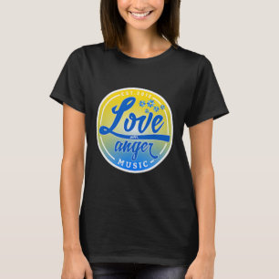 Stand With Ukraine Love Over Anger Music T-Shirt