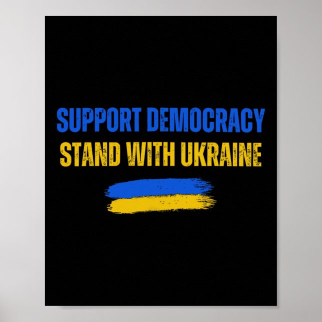 Stand With Ukraine Support Democracy Ukraine Flag  Poster (Front)