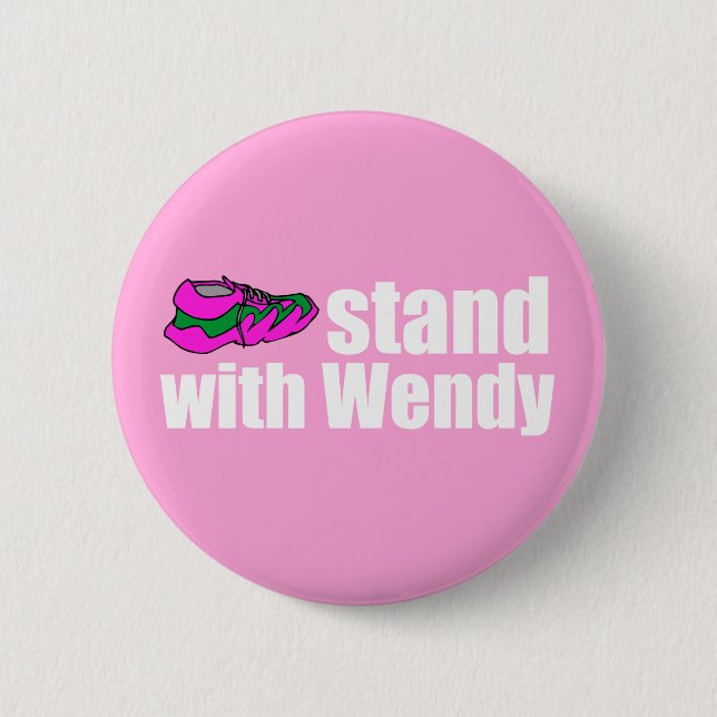Stand with Wendy 6 Cm Round Badge (Front)