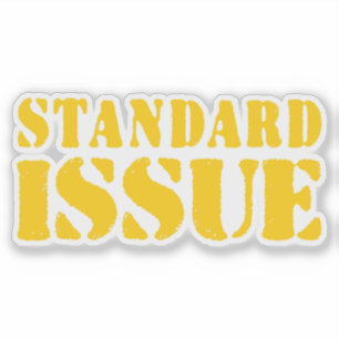 STANDARD ISSUE