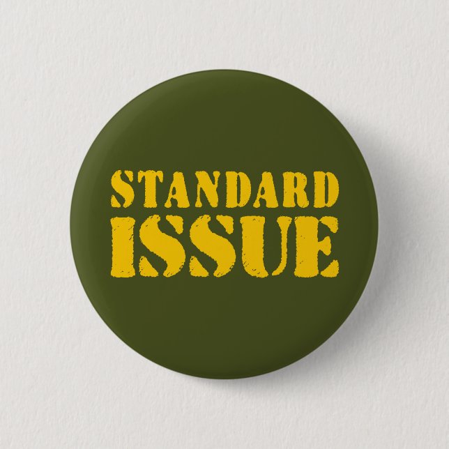 STANDARD ISSUE 6 CM ROUND BADGE (Front)