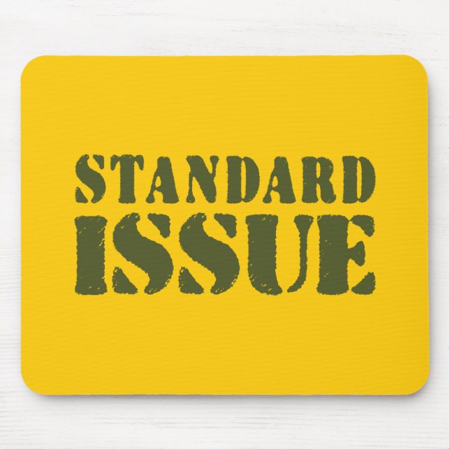 STANDARD ISSUE MOUSE PAD (Front)